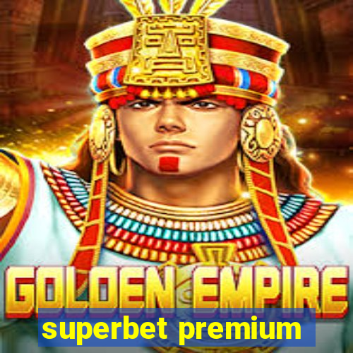 superbet premium