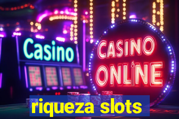 riqueza slots