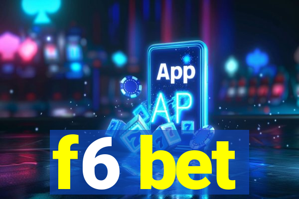 f6 bet