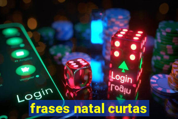 frases natal curtas