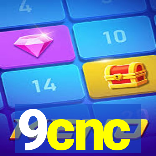 9cnc