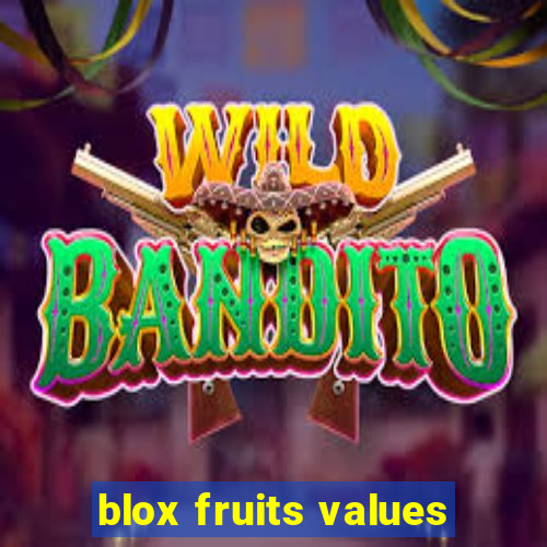 blox fruits values