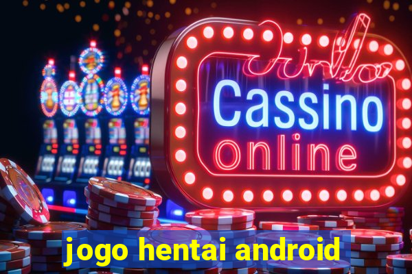 jogo hentai android