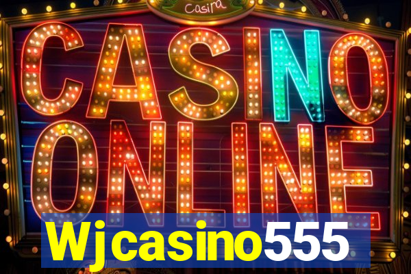 Wjcasino555