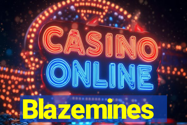 Blazemines