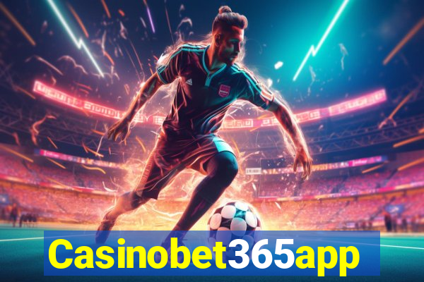 Casinobet365app