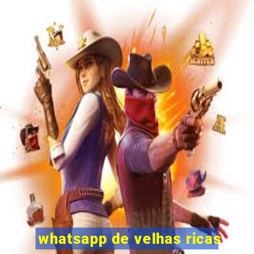 whatsapp de velhas ricas