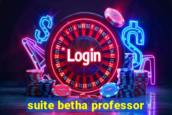 suite betha professor