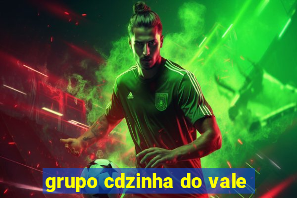 grupo cdzinha do vale