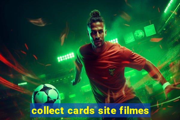 collect cards site filmes