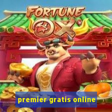 premier gratis online