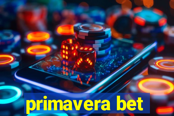 primavera bet