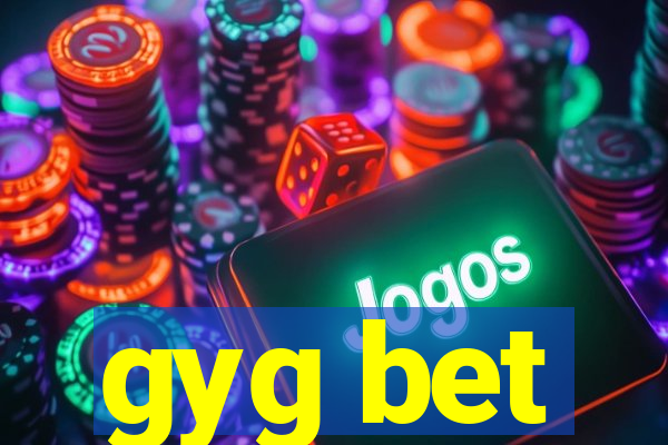 gyg bet