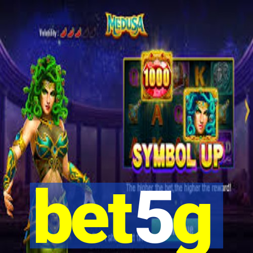 bet5g