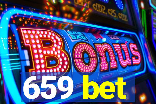 659 bet