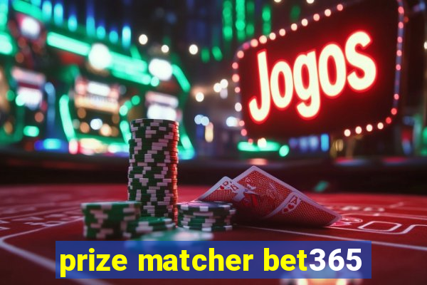 prize matcher bet365