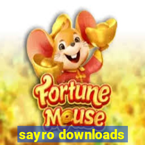 sayro downloads