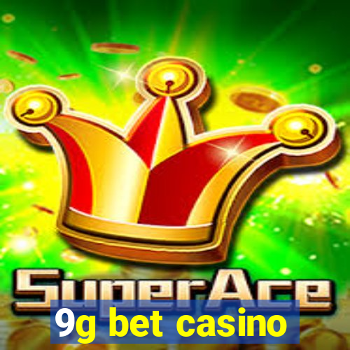 9g bet casino