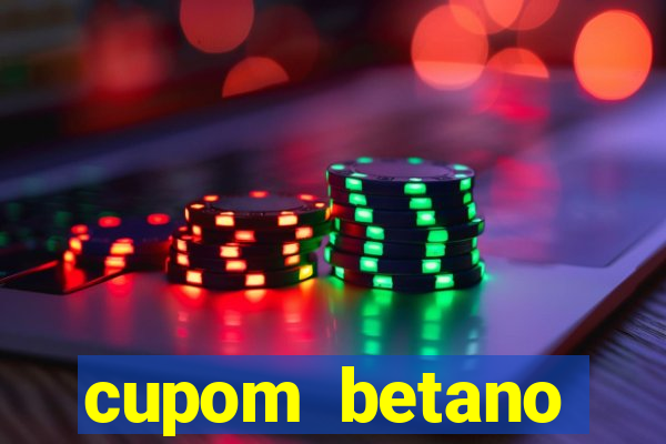 cupom betano rodadas gratis