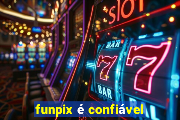 funpix é confiável