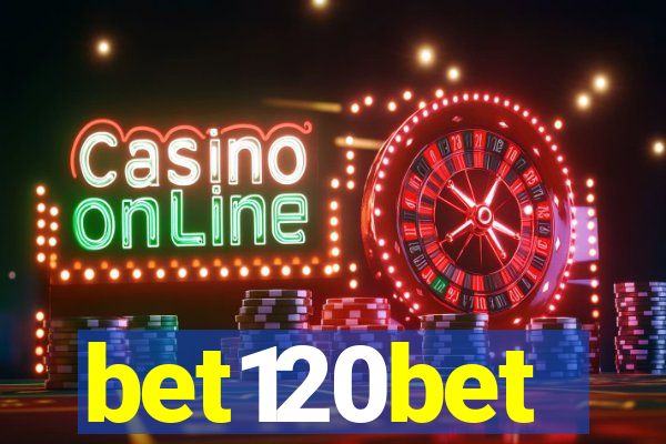 bet120bet