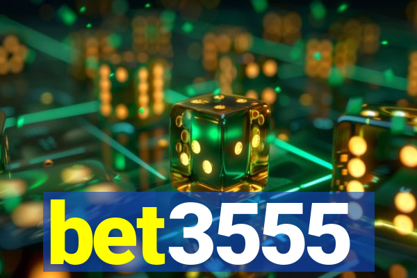 bet3555