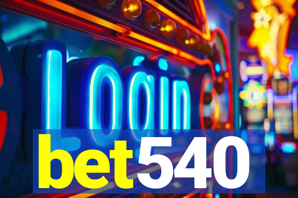 bet540