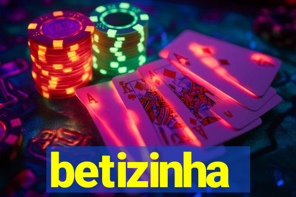 betizinha