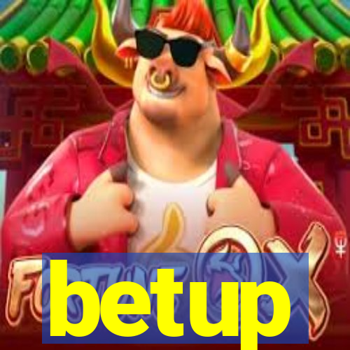 betup