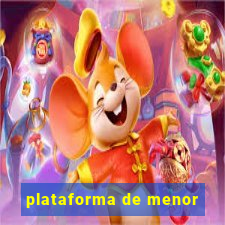 plataforma de menor