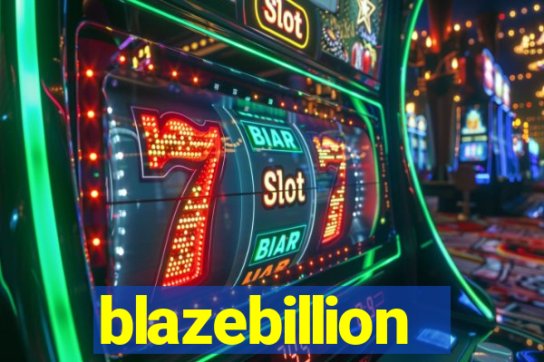 blazebillion