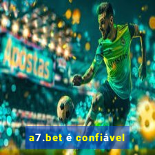 a7.bet é confiável