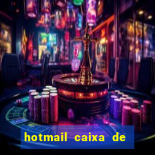 hotmail caixa de entrada entrar