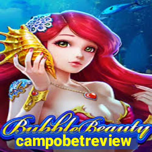 campobetreview