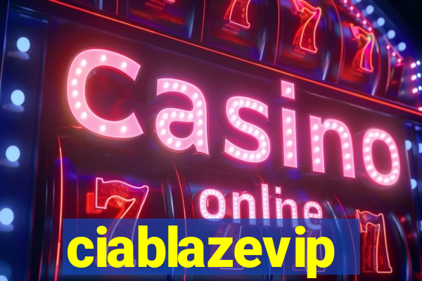 ciablazevip