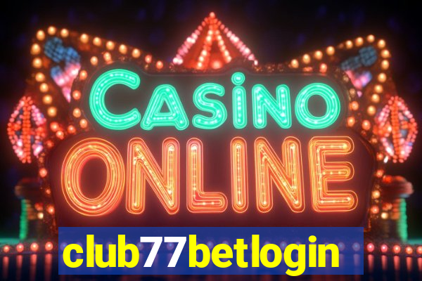 club77betlogin