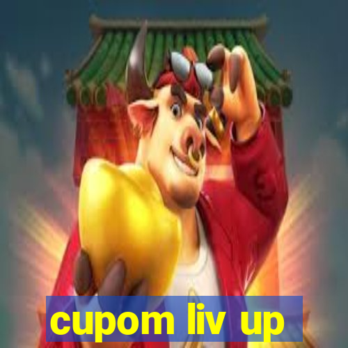 cupom liv up