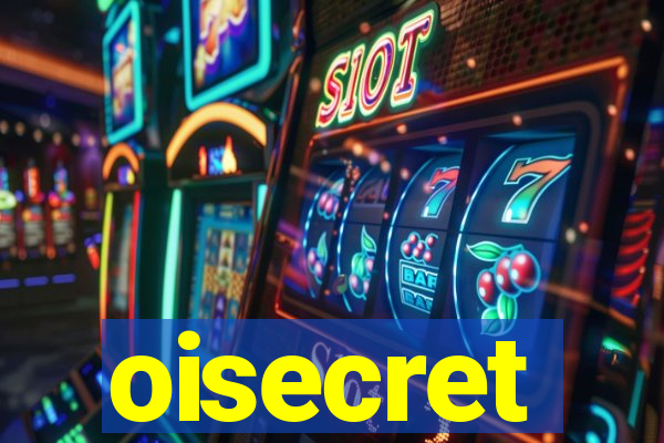 oisecret