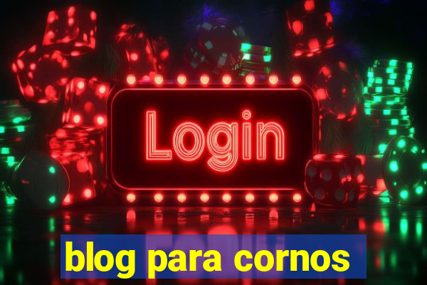 blog para cornos