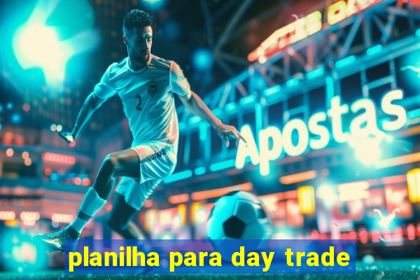 planilha para day trade