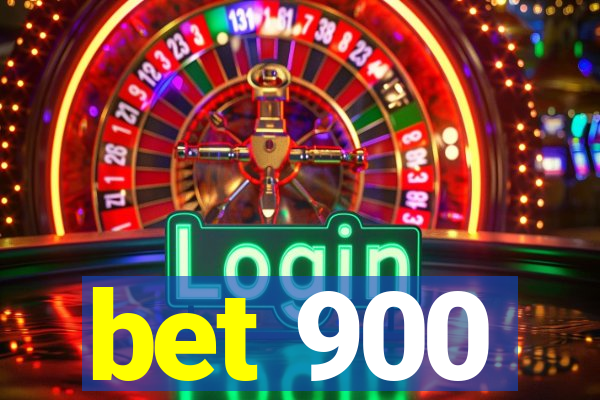 bet 900