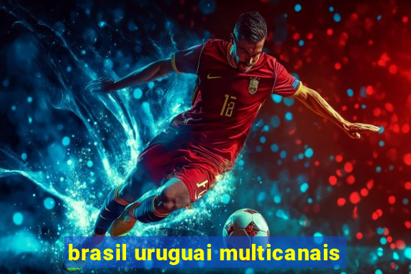 brasil uruguai multicanais