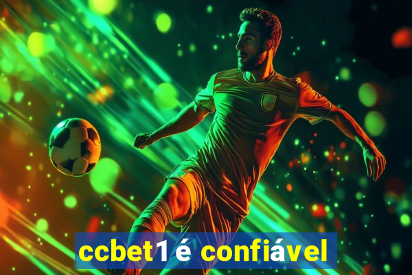 ccbet1 é confiável