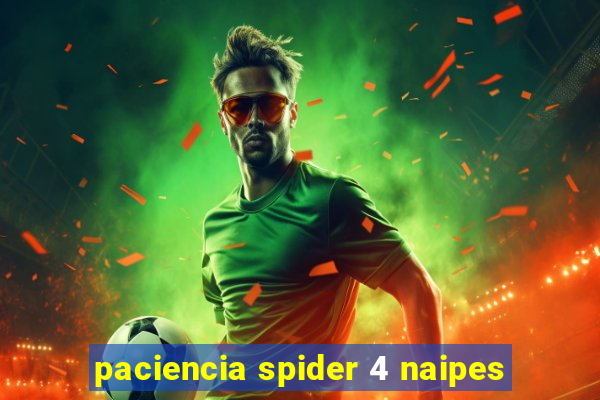 paciencia spider 4 naipes