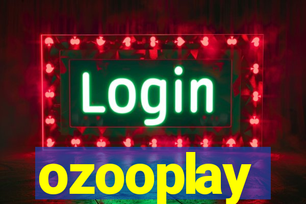 ozooplay