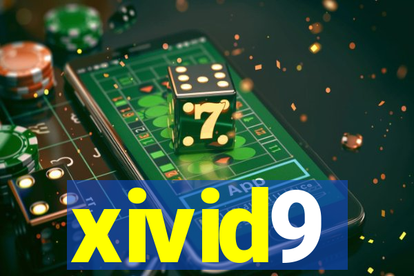 xivid9