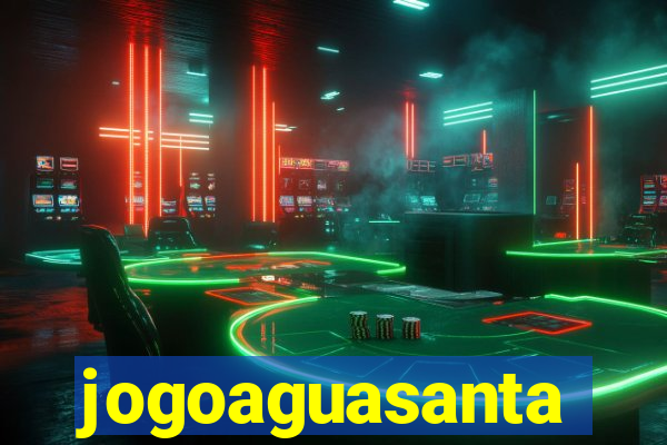 jogoaguasanta