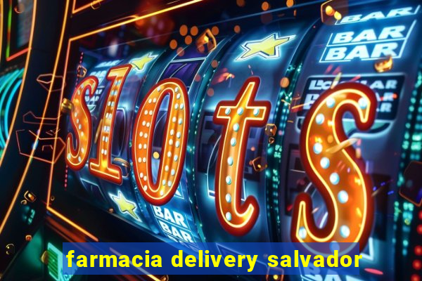 farmacia delivery salvador