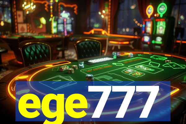 ege777