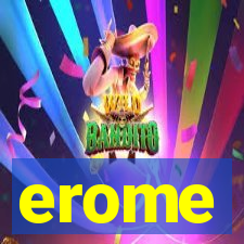 erome